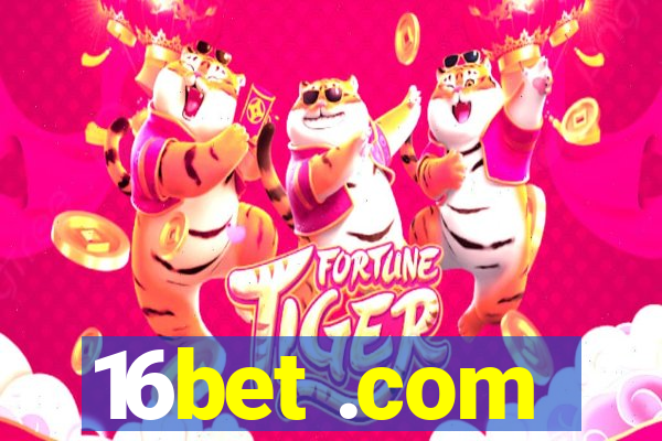 16bet .com